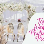 Top 10 Must Try Wedding Photography Poses