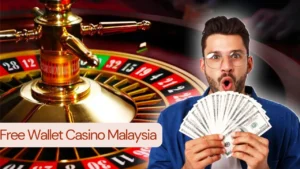 Free Wallet Casino Malaysia 2025